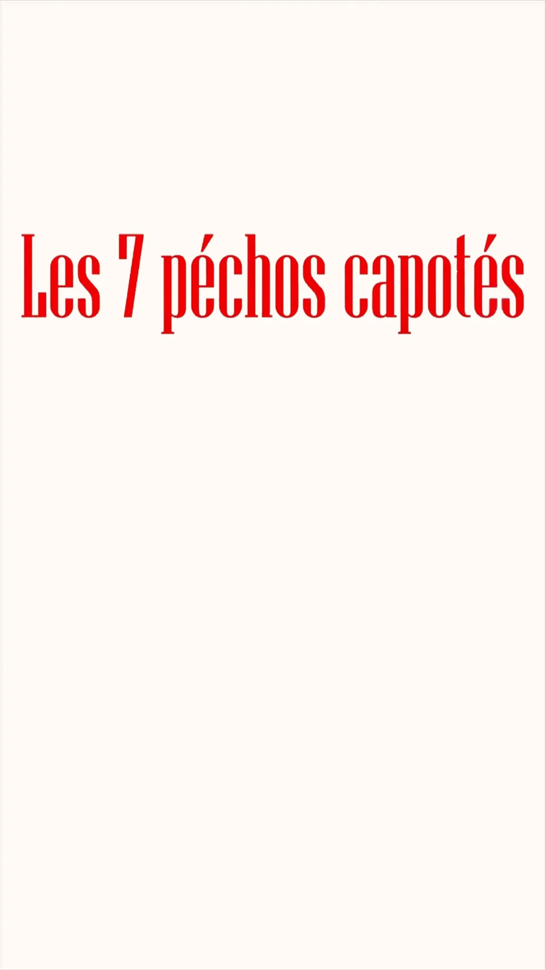 Les 7 péchos capotés